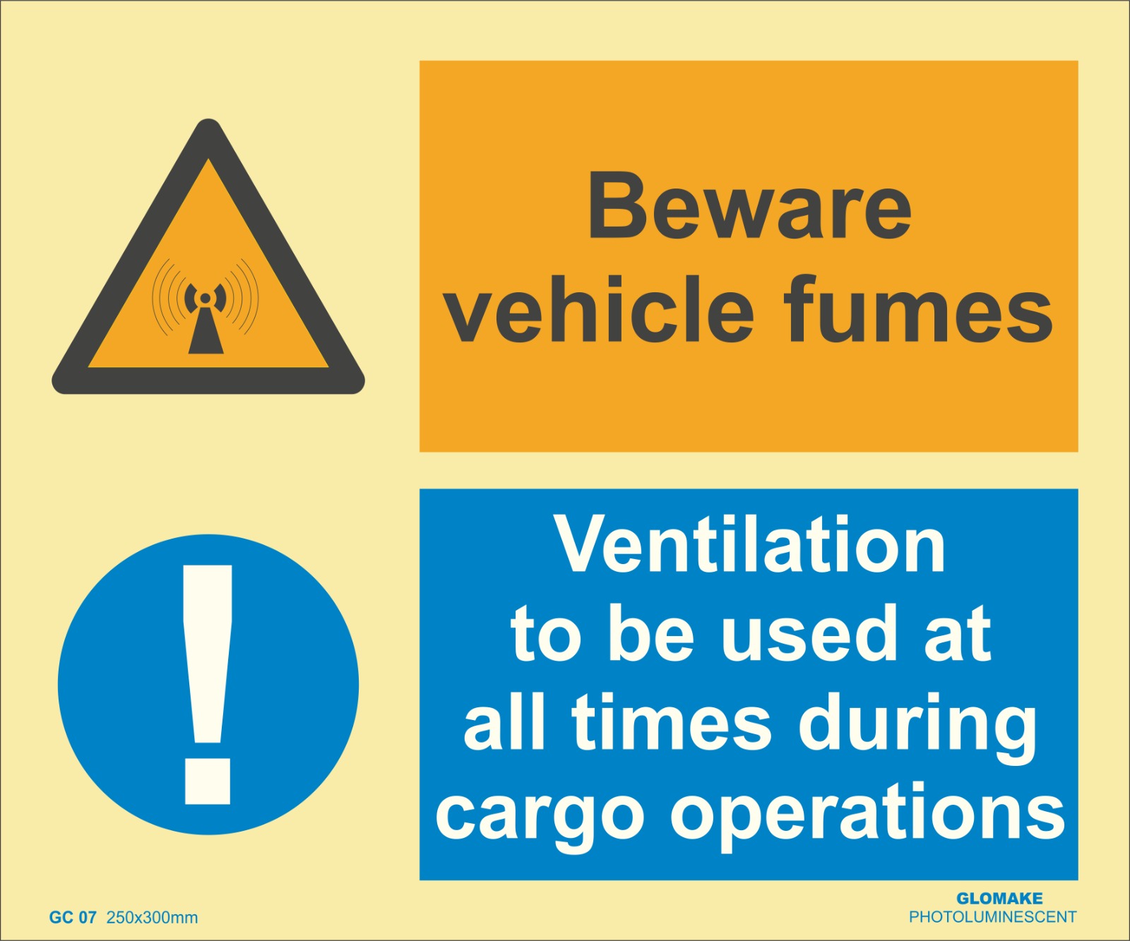 BEWARE VEHICLE FUMES , VENTILATION TO BE USED AT ALL TIME DURING CARGO OPERATIONS
(GC 07)